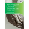 Neurological Clinical Examination: A Concise Guide - Paperback