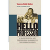 Hello Professor: A Black Principal and Professional Leadership in the Segregated South - Paperback