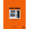 Spring Forward: Aspire to Inspire - Paperback