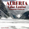 ALBERTA Lake Louise Fairmont Château - Paperback