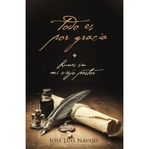 La Todo Es Por Gracia - Paperback