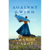 Against the Wind - Hardcover