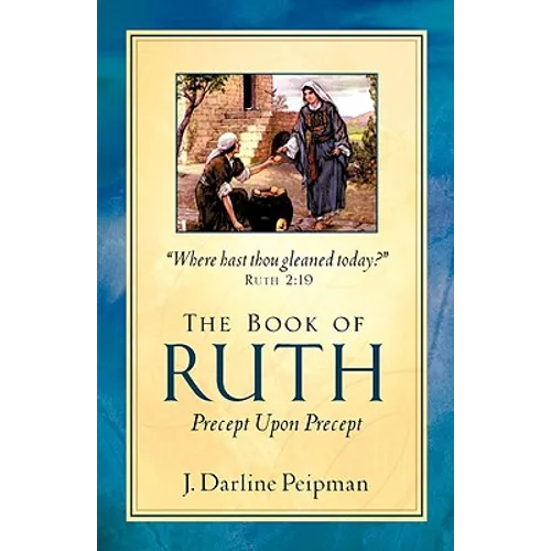 The Book of Ruth, Precept Upon Precept - Paperback