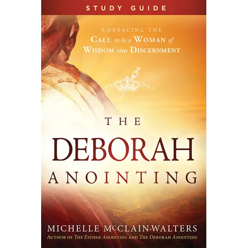 The Deborah Anointing Study Guide - Paperback