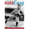 Throwing Hard Easy: Reflections on a Life in Baseball - Paperback