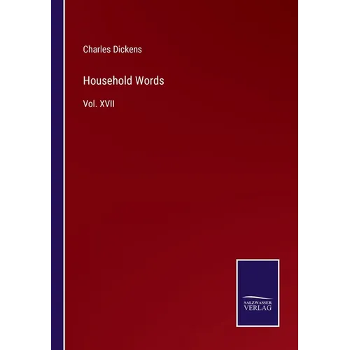 Household Words: Vol. XVII - Paperback