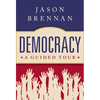 Democracy: A Guided Tour - Hardcover