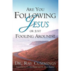 Are You Following Jesus or Just Fooling Around?! - Paperback