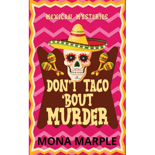 Don't Taco 'Bout Murder - Paperback
