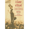 A Game of Brawl: The Orioles, the Beaneaters, and the Battle for the 1897 Pennant - Hardcover