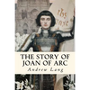 The Story of Joan of Arc: Illustrated - Paperback