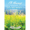 I'll Always Remember...A Cherished Moments Keepsake Journal - Paperback