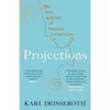 Projections: The New Science of Human Emotion - Paperback