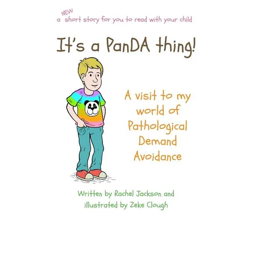 It's a PanDA thing - A visit to the World of PDA: A visit to the world of Pathological Demand Avoidance - Paperback