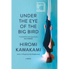Under the Eye of the Big Bird - Hardcover