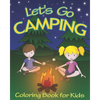Let's Go Camping Coloring Book for Kids: 45 Summer Camping Themed Illustrations for Little Outdoor Loving Boys and Girls - Paperback