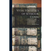 Vital Statistics of Seymour, Conn.; 1-2 - Hardcover