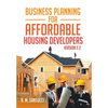 Business Planning for Affordable Housing Developers: Version 2.2 - Hardcover