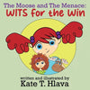 The Moose and The Menace: WITS for the Win - Paperback