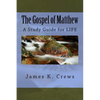 The Gospel of Matthew: A Study Guide for LIFE - Paperback