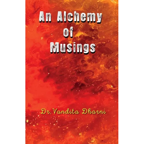 An Alchemy of Musings - Paperback