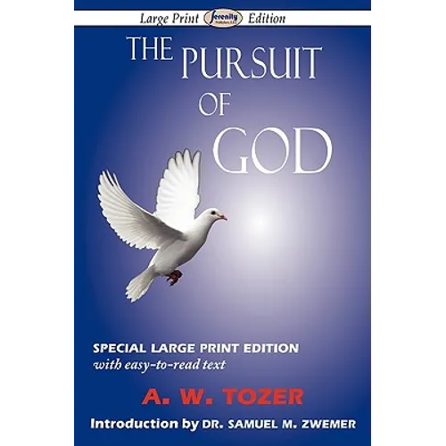 The Pursuit of God (Large-Print Edition) - Paperback