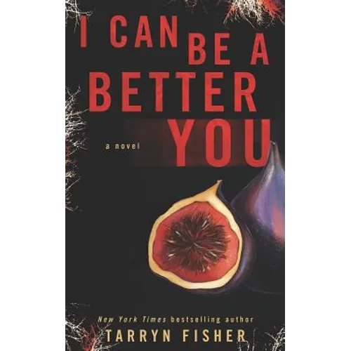 I Can Be A Better You: A shocking psychological thriller - Paperback