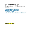 The EVERYTHING for Copywriters + Ad Classrooms Book: Create a Killer Portfolio, Master New Platforms, and Land a Job (with Step-By-Step Exercises + Gu - Paperback