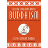Tell Me Something about Buddhism: Questions and Answers for the Curious Beginner - Hardcover