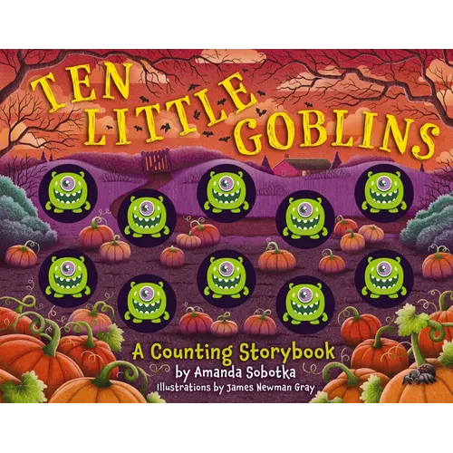 Ten Little Goblins: A Counting Storybook - Board Book