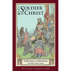 The Soldier of Christ: Talks before Confirmation - Paperback