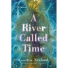 A River Called Time - Hardcover