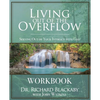 Living Out of the Overflow Workbook: Serving Out of Your Intimacy with God - Paperback