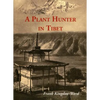A Plant Hunter In Tibet - Paperback