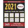 2021 Activity Book for Adults: 365 Medium Variety Puzzles for Every Day of the Year: 12 Puzzle Types (Sudoku, Futoshiki, Battleships, Calcudoku, Binar - Paperback