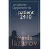 Whatever Happened to Patient 2410 - Paperback