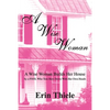 A Wise Woman: By a FOOL Who First Built on Sinking Sand - Paperback