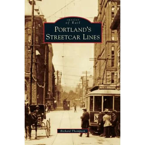 Portland's Streetcar Lines - Hardcover