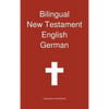 Bilingual New Testament, English - German - Hardcover