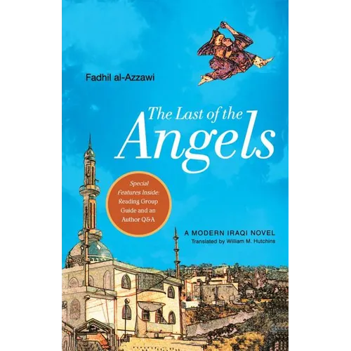 The Last of the Angels: A Modern Iraqi Novel - Paperback