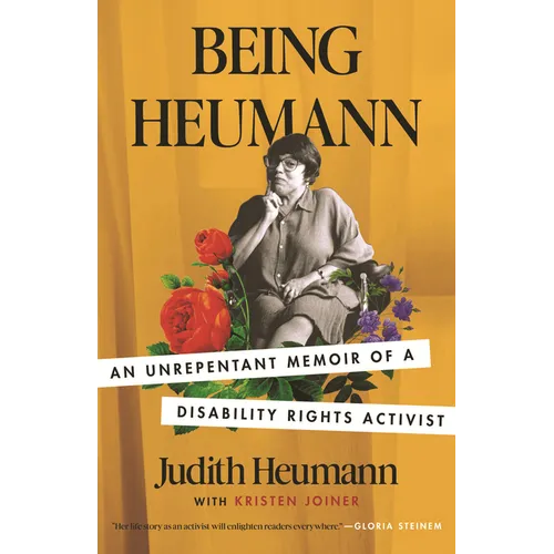 Being Heumann: An Unrepentant Memoir of a Disability Rights Activist - Paperback