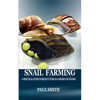 Snail Farming: A Practical Guide to Heliculture as a Source of Income - Paperback