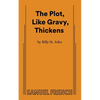 The Plot, Like Gravy, Thickens - Paperback