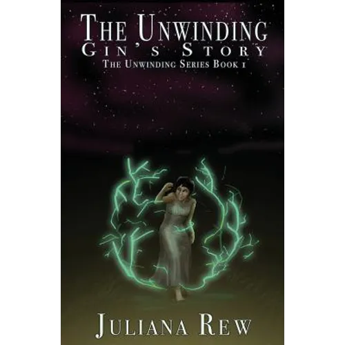 The Unwinding: Gin's Story - Paperback
