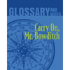 Carry On, Mr. Bowditch Glossary and Notes: Carry on, Mr. Bowditch - Paperback