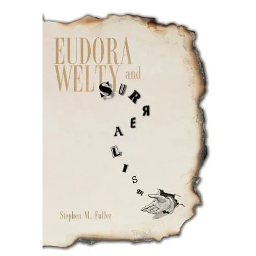 Eudora Welty and Surrealism - Paperback