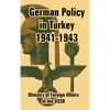 German Policy in Turkey 1941-1943 - Paperback