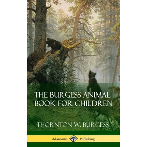 The Burgess Animal Book for Children (Hardcover) - Hardcover