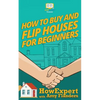 How To Buy and Flip Houses For Beginners - Paperback