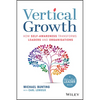 Vertical Growth: How Self-Awareness Transforms Leaders and Organisations - Paperback